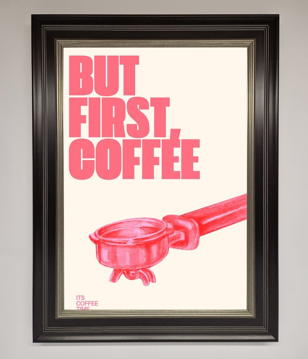But First Coffee Framed Print-8