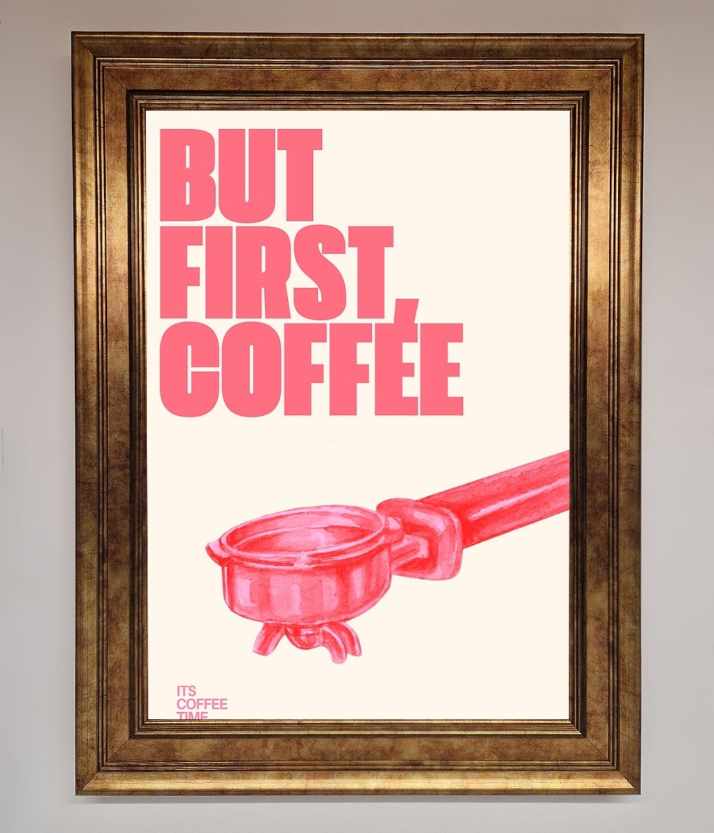 But First Coffee Framed Print-7