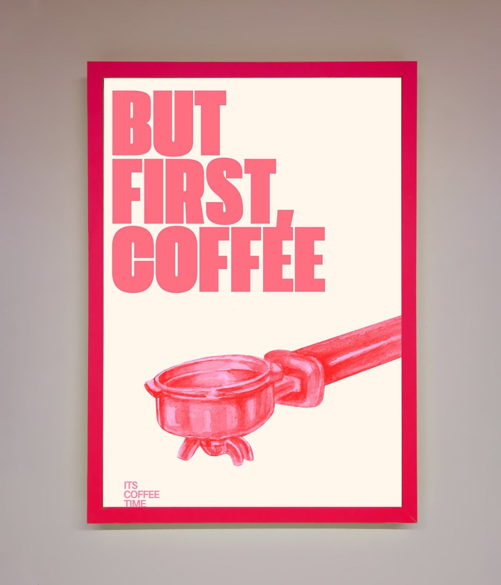 But First Coffee Framed Print-13
