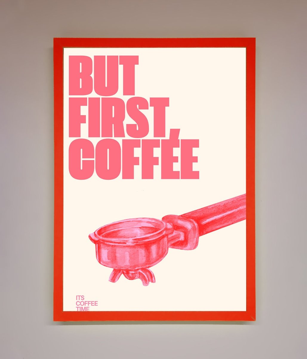 But First Coffee Framed Print-14