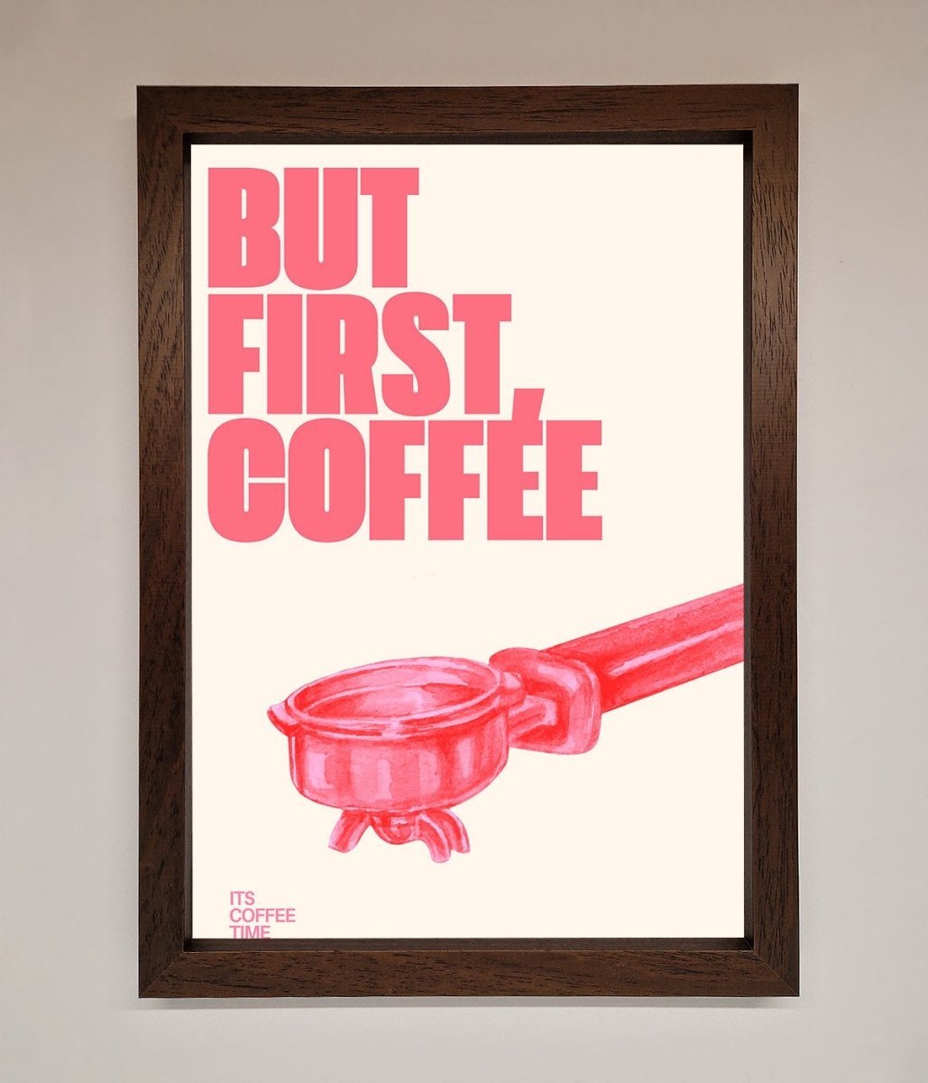 But First Coffee Framed Print-4