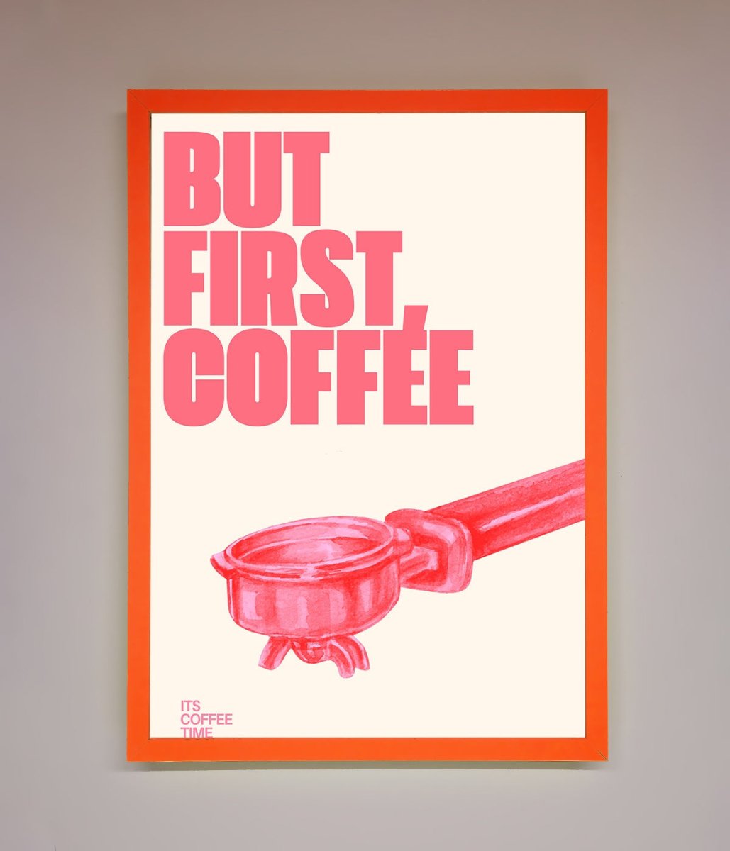 But First Coffee Framed Print-10