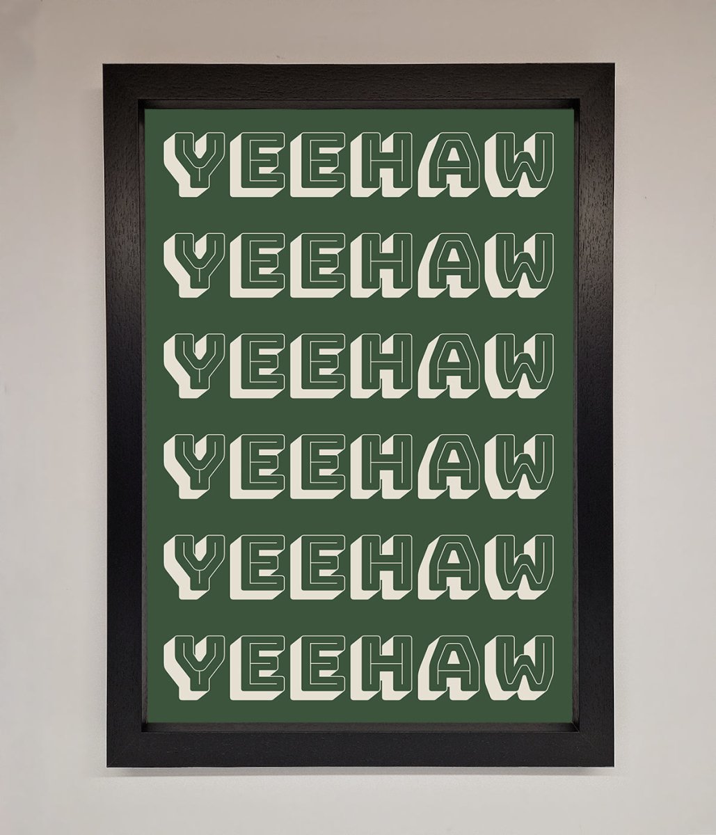 Yeehaw Yeehaw Framed Poster-0