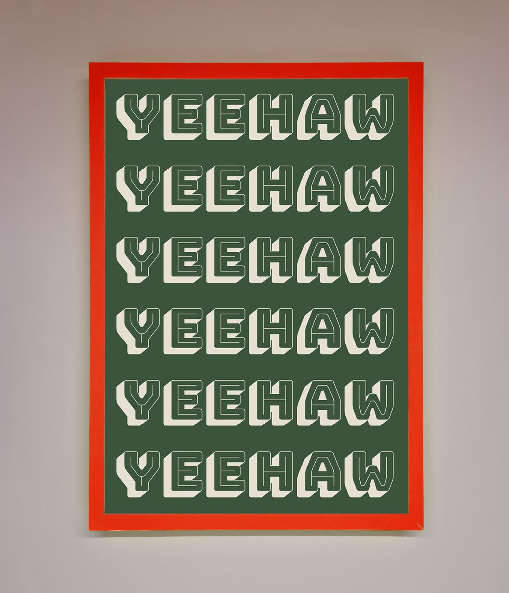 Yeehaw Yeehaw Framed Poster-14