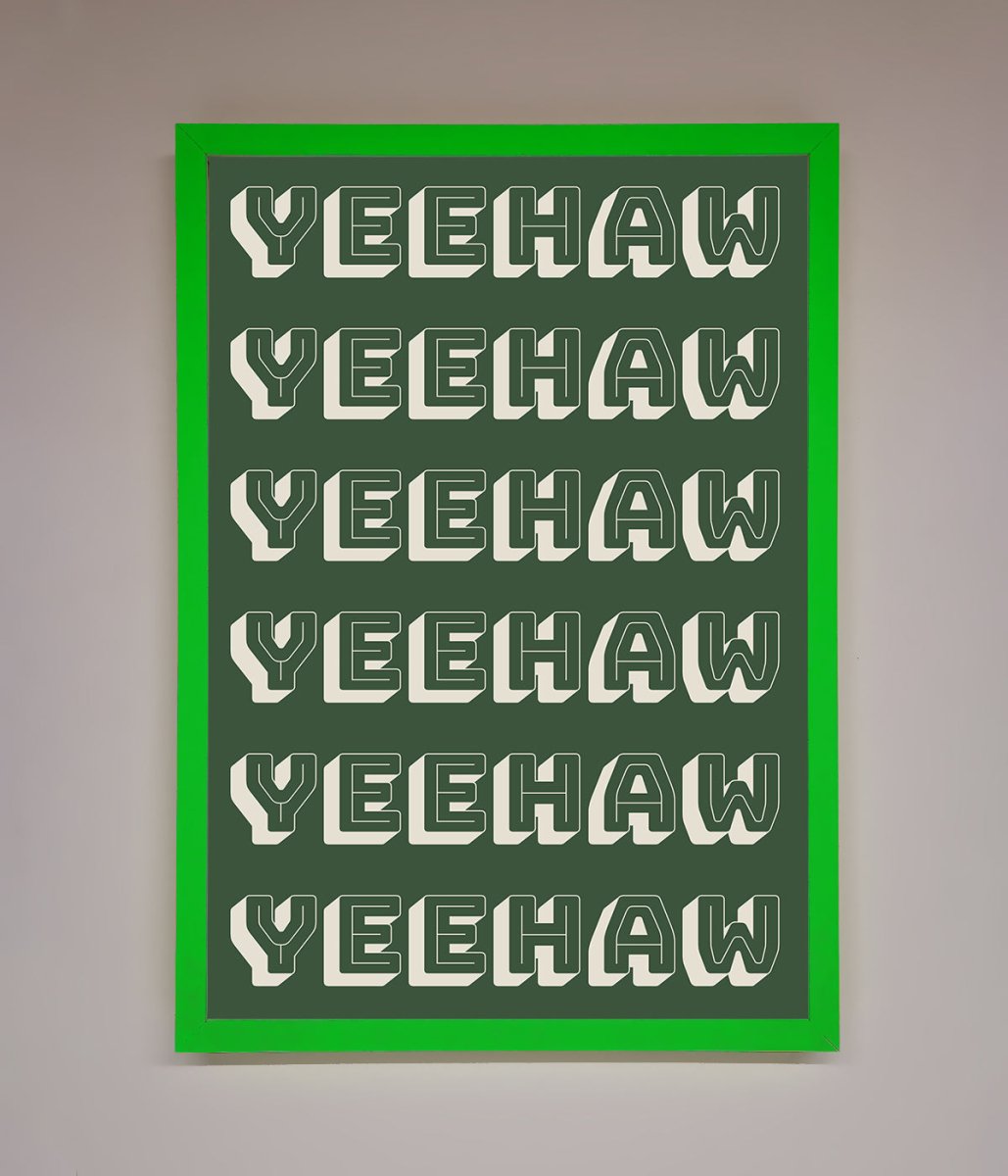 Yeehaw Yeehaw Framed Poster-11