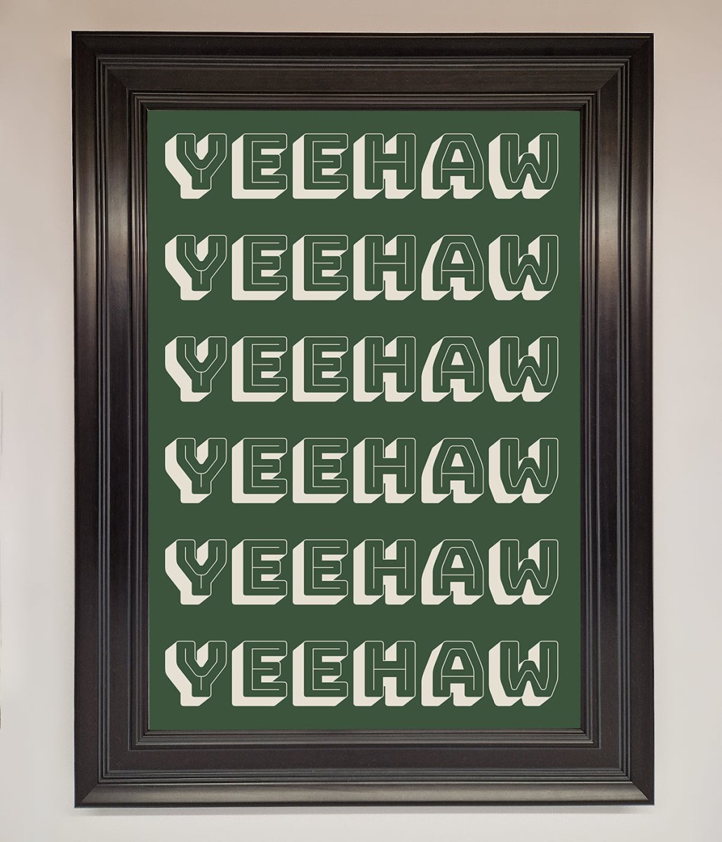 Yeehaw Yeehaw Framed Poster-6