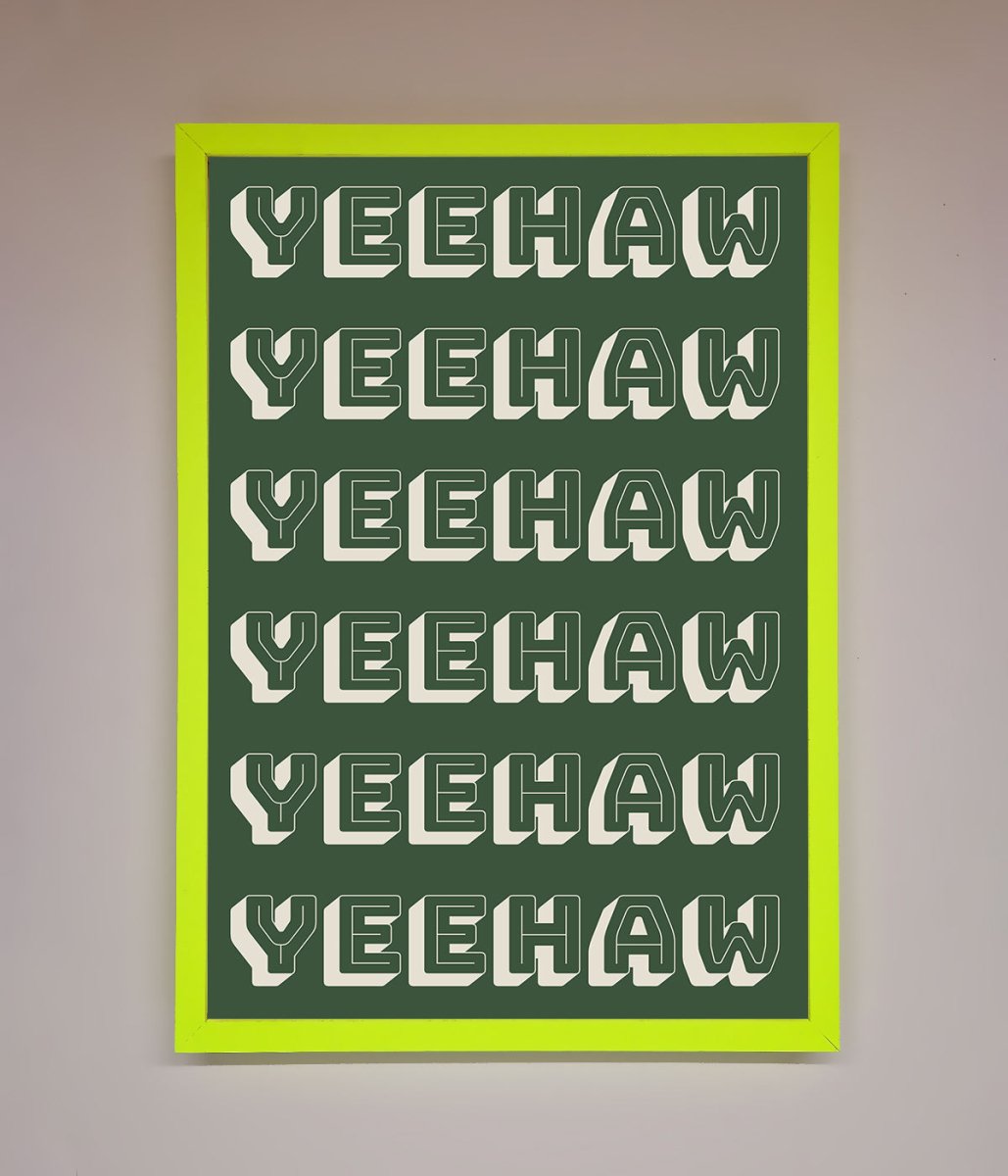 Yeehaw Yeehaw Framed Poster-12