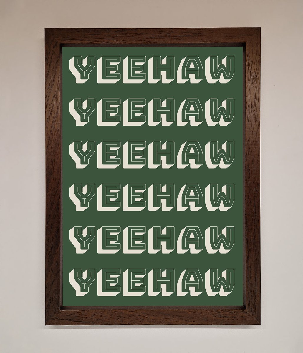 Yeehaw Yeehaw Framed Poster-4