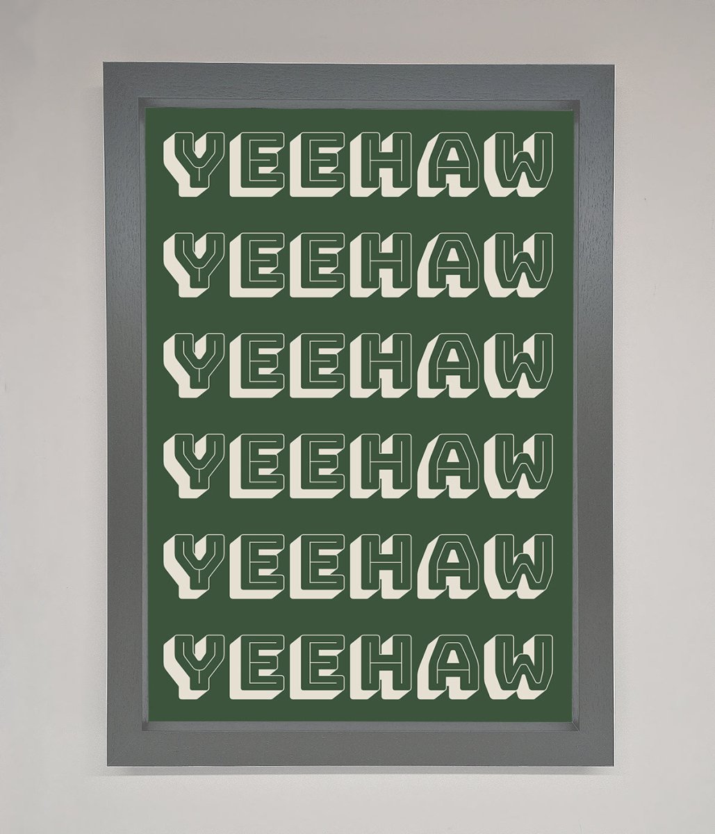 Yeehaw Yeehaw Framed Poster-3